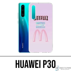 Coque Huawei P30 - Netflix And Mcdo