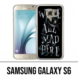 Coque Samsung Galaxy S6 - Were All Mad Here Alice Au Pays Des Merveilles