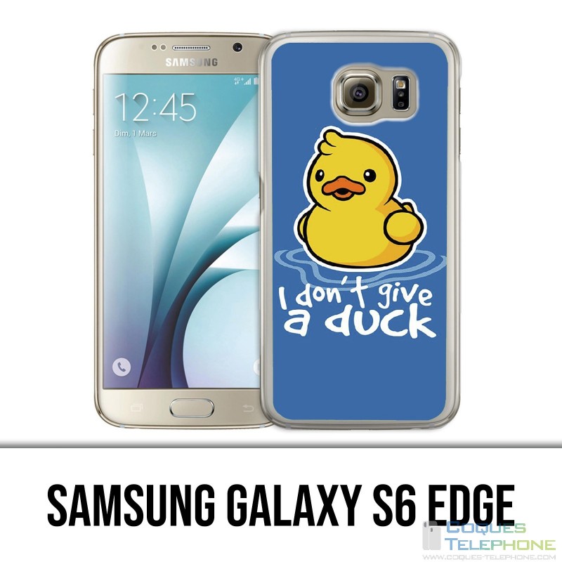 Coque Samsung Galaxy S6 EDGE - I Dont Give A Duck