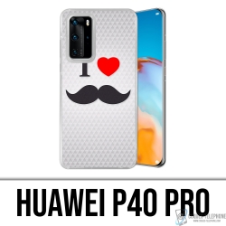 Coque Huawei P40 Pro - I Love Moustache