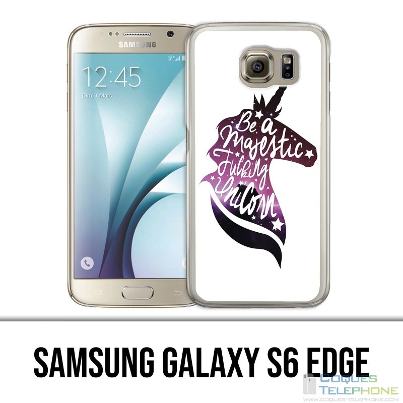 Carcasa Samsung Galaxy S6 Edge - Sé un unicornio majestuoso