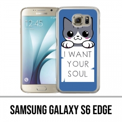 Coque Samsung Galaxy S6 EDGE - Chat I Want Your Soul