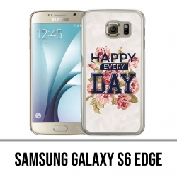 Coque Samsung Galaxy S6 EDGE - Happy Every Days Roses