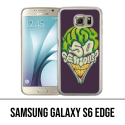 Carcasa Samsung Galaxy S6 Edge - Joker Tan serio