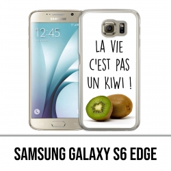 Coque Samsung Galaxy S6 EDGE - La Vie Pas Un Kiwi