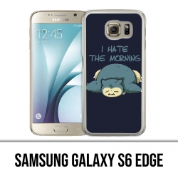 Coque Samsung Galaxy S6 EDGE - Pokémon Ronflex Hate Morning