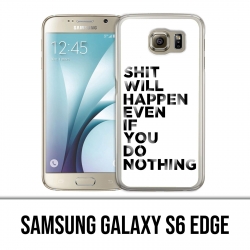 Samsung Galaxy S6 Edge Hülle - Scheiße passiert