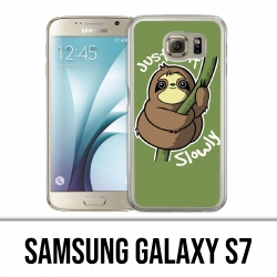 Samsung Galaxy S7 Case - Just Do It Slowly