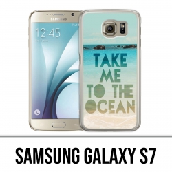 Funda Samsung Galaxy S7 - Take Me Ocean