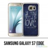 Samsung Galaxy S7 Edge Case - All You Need Is Chocolate