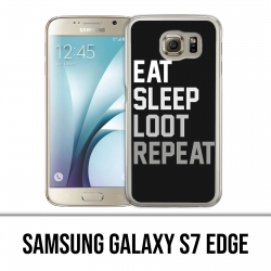 Coque Samsung Galaxy S7 EDGE - Eat Sleep Loot Repeat