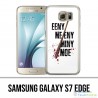 Samsung Galaxy S7 Edge Case - Eeny Meeny Miny Moe Negan