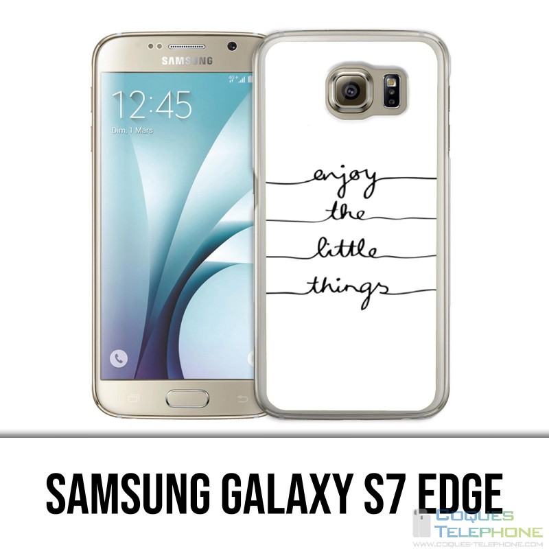 Carcasa Samsung Galaxy S7 Edge - Disfruta pequeñas cosas