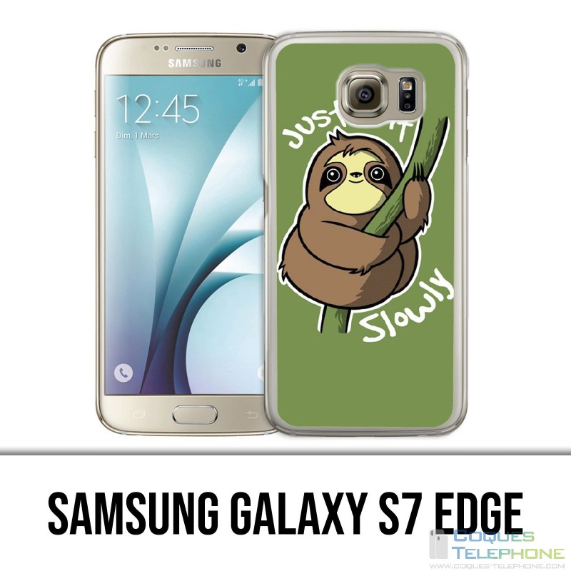 Samsung Galaxy S7 Edge Case - Just Do It Slowly