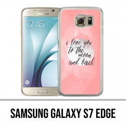 Samsung Galaxy S7 Edge Case - Love Message Moon Back