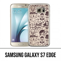 Carcasa Samsung Galaxy S7 Edge - Travieso te matará