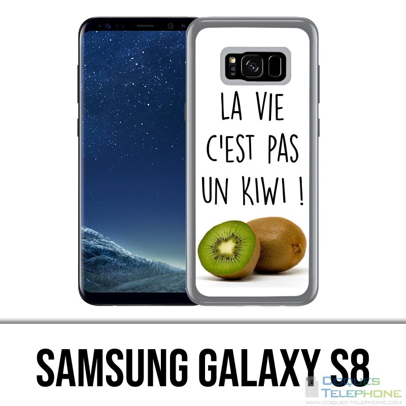 Samsung Galaxy S8 Hülle - Das Leben keine Kiwi