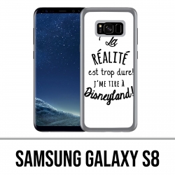 Samsung Galaxy S8 case - Reality is too hard I shoot at Disneyland