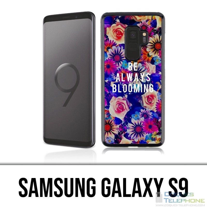Coque Samsung Galaxy S9 - Be Always Blooming