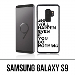 Carcasa Samsung Galaxy S9 - Sucederá una mierda