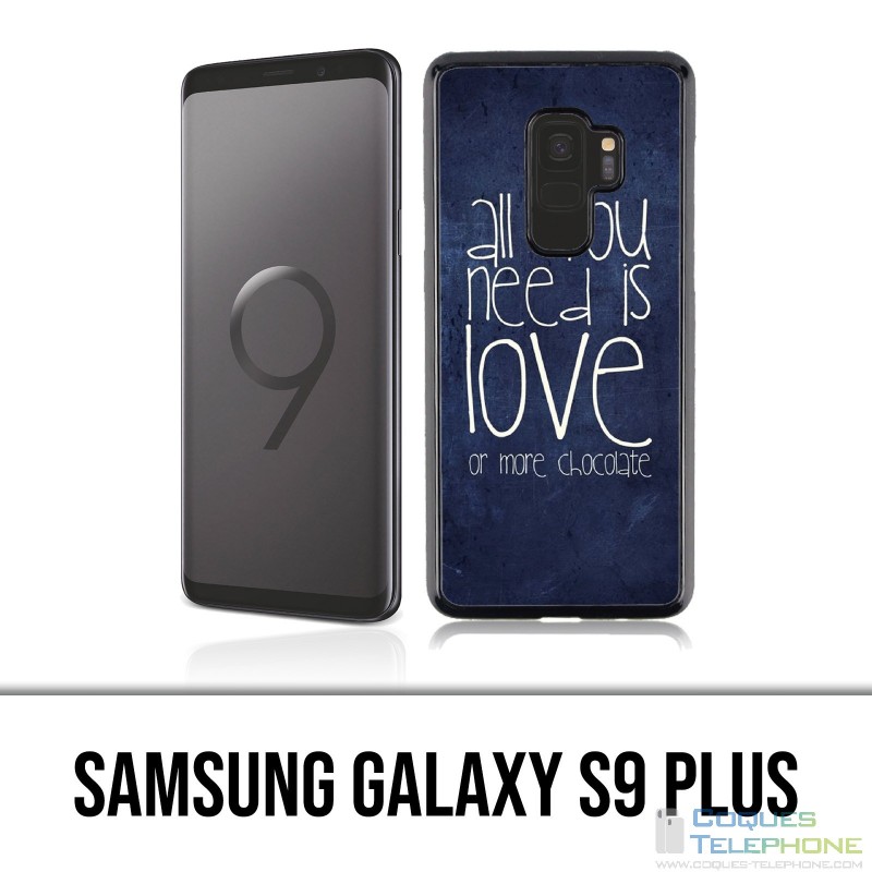 Carcasa Samsung Galaxy S9 Plus - Todo lo que necesitas es chocolate