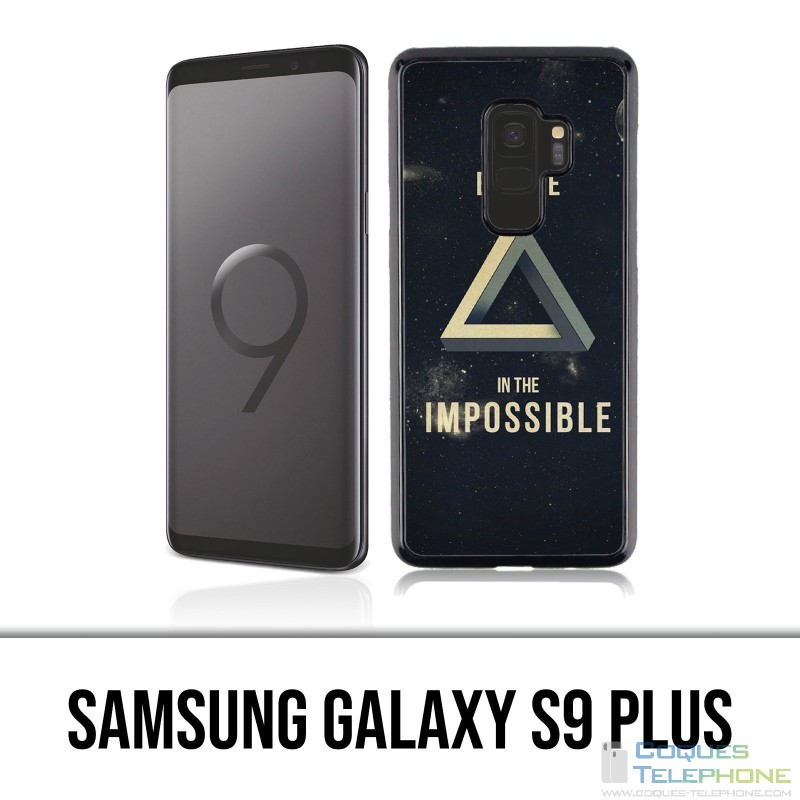 Coque Samsung Galaxy S9 PLUS - Believe Impossible