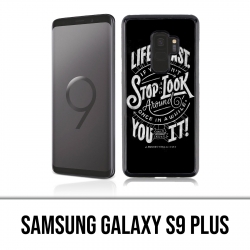 Custodia Samsung Galaxy S9 Plus - Quote Life Fast Stop Guardati intorno