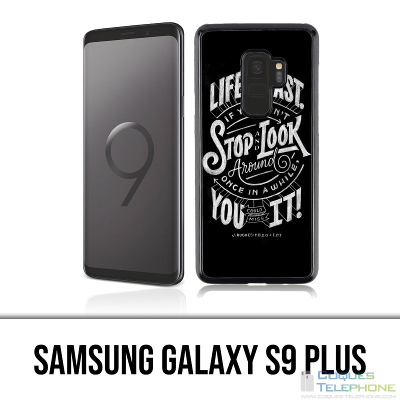 Custodia Samsung Galaxy S9 Plus - Quote Life Fast Stop Guardati intorno