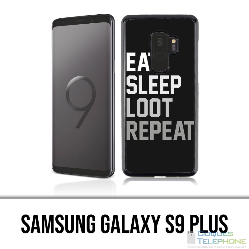 Coque Samsung Galaxy S9 PLUS - Eat Sleep Loot Repeat