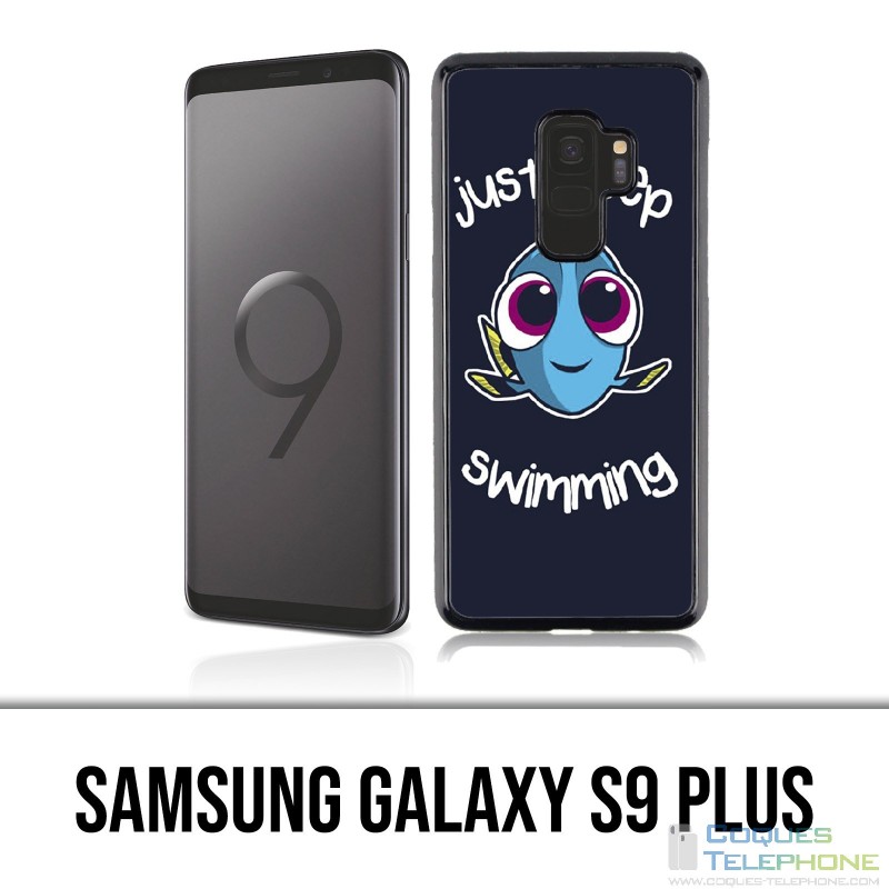 Coque Samsung Galaxy S9 PLUS - Just Keep Swimming