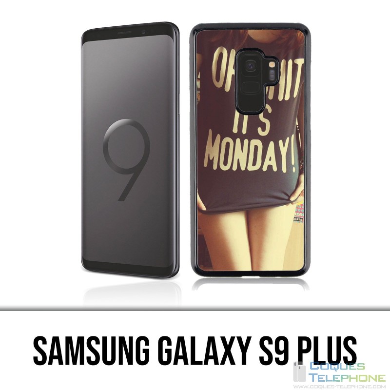 Coque Samsung Galaxy S9 PLUS - Oh Shit Monday Girl