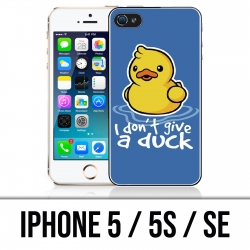 Coque iPhone 5 / 5S / SE - I Dont Give A Duck