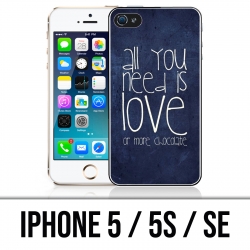 Funda iPhone 5 / 5S / SE - Todo lo que necesitas es chocolate