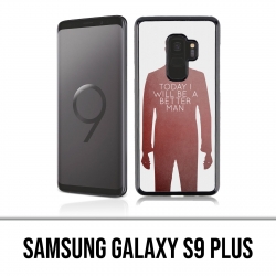 Samsung Galaxy S9 Plus Hülle - Heute Better Man