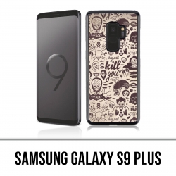 Coque Samsung Galaxy S9 PLUS - Vilain Kill You
