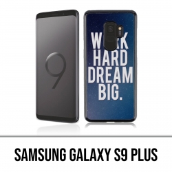 Carcasa Samsung Galaxy S9 Plus - Work Hard Dream Big