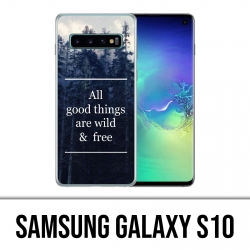 Samsung Galaxy S10 Hülle - Gute Dinge sind wild und frei