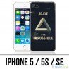Coque iPhone 5 / 5S / SE - Believe Impossible