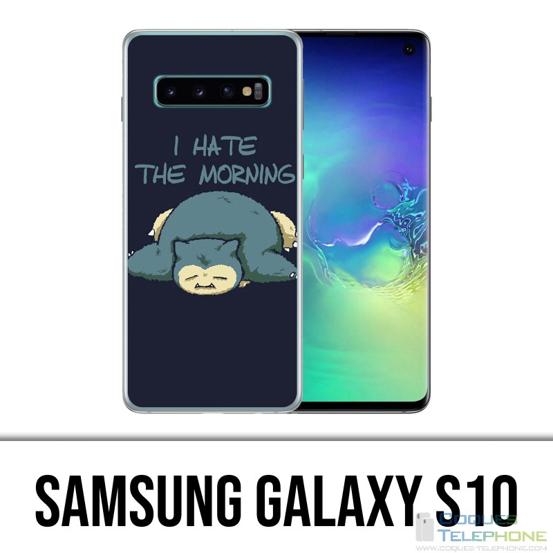 Carcasa Samsung Galaxy S10 - Pokemon Ronflex Hate Morning