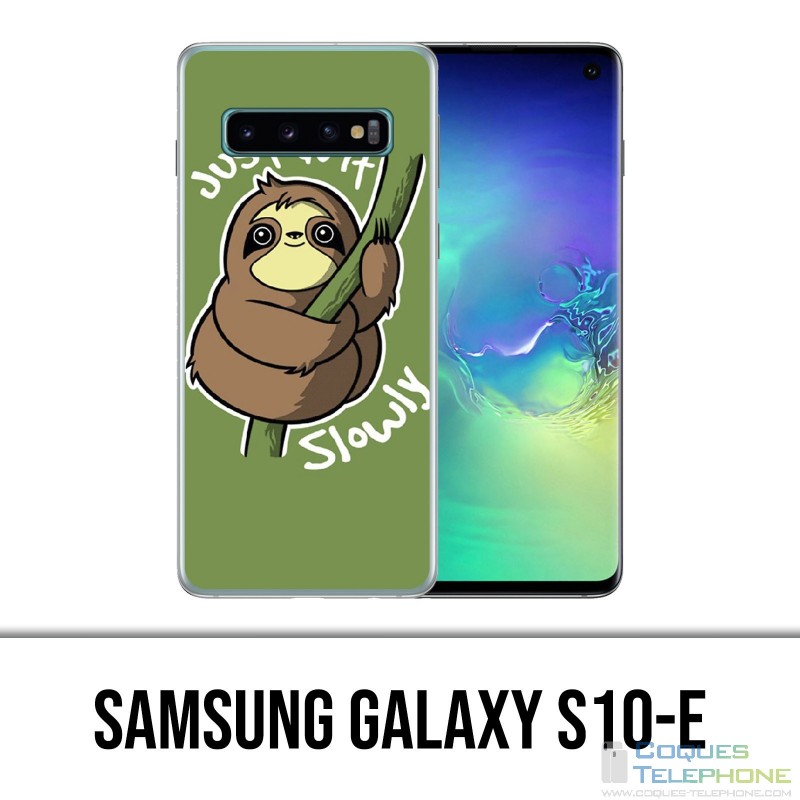 Samsung Galaxy S10e Case - Just Do It Slowly
