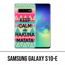 Samsung Galaxy S10e Hülle - Halten Sie ruhig Hakuna Mattata