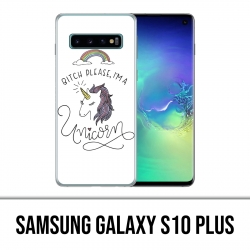 Coque Samsung Galaxy S10 PLUS - Bitch Please Unicorn Licorne