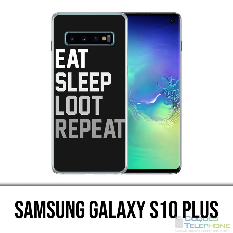 Coque Samsung Galaxy S10 PLUS - Eat Sleep Loot Repeat