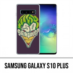 Carcasa Samsung Galaxy S10 Plus - Joker Tan serio