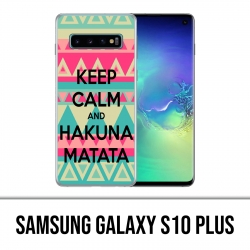 Custodia Samsung Galaxy S10 Plus - Mantieni la calma Hakuna Mattata