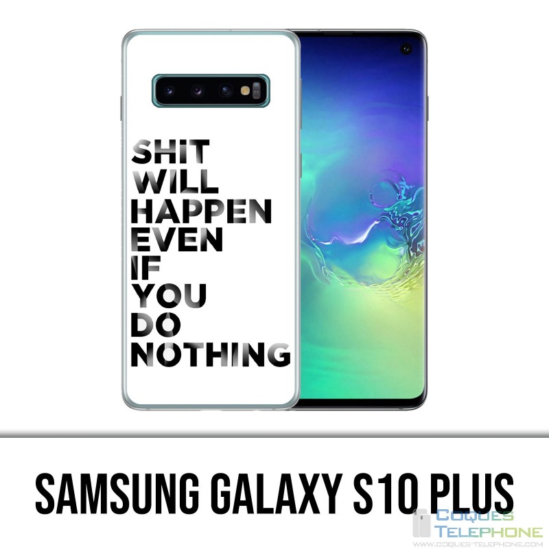 Custodia Samsung Galaxy S10 Plus - La merda accadrà