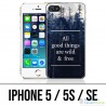 IPhone 5 / 5S / SE Fall - gute Sachen sind wild und frei