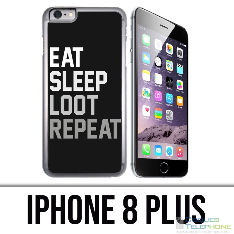 IPhone 8 Plus Hülle - Eat Sleep Loot Repeat