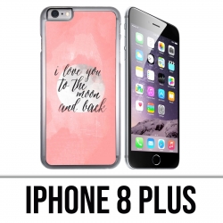 Coque iPhone 8 PLUS - Love Message Moon Back