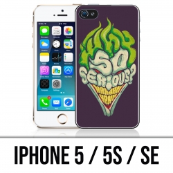 Coque iPhone 5 / 5S / SE - Joker So Serious